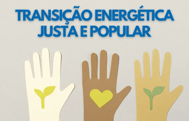 Transição Energética Justa e Popular: sociedade civil pede ao Brasil liderança pelo exemplo na COP 30